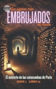 Cover-Bild zum Titel 'El misterio de las catacumbas de París' von 'Grant Kelly'
