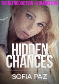 Cover-Bild zum Titel 'Hidden Chances: The Introduction - Volume One' von 'Sofia Paz'