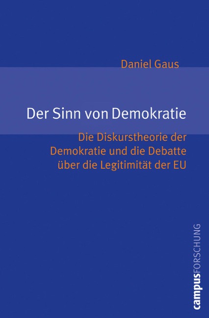 Der Sinn von Demokratie - Daniel Gaus