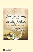 Cover-Bild zum Titel 'Im Einklang mit dem Grossen Gebot' von 'Raymond Holliwell'