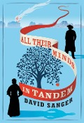Cover-Bild zum Titel 'All Their Minds In Tandem' von 'David Sanger'