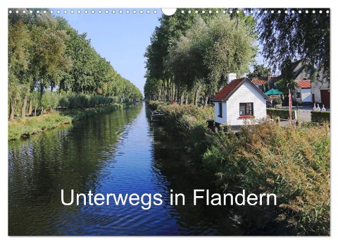 Unterwegs in Flandern (Wandkalender 2025 DIN A3 quer), CALVENDO Monatskalender - Gudrun Nitzold-Briele