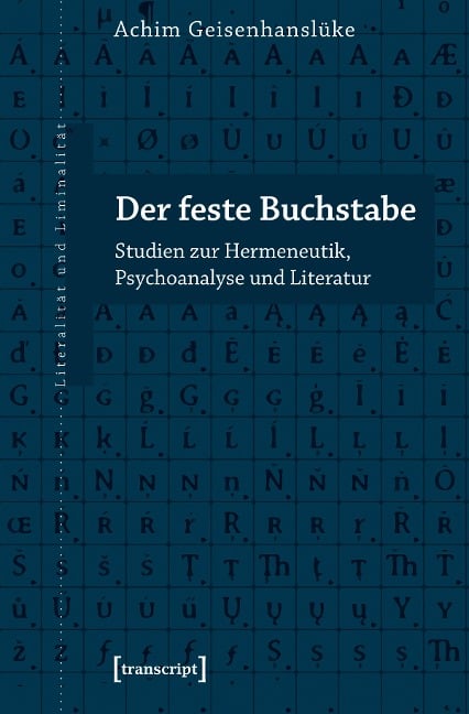 Der feste Buchstabe - Achim Geisenhanslüke