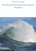Cover-Bild zum Titel 'The 54-day Novena to Our Lady of Pompeii' von 'Andrea Pirringer'