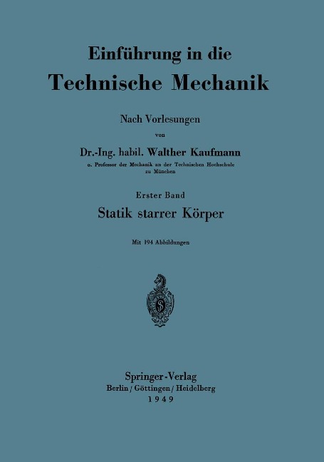 Einführung in die Technische Mechanik Nach Vorlesungen - Walther Kaufmann