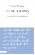 Cover-Bild zum Titel 'Nie mehr weinen' von 'Teresa Präauer'