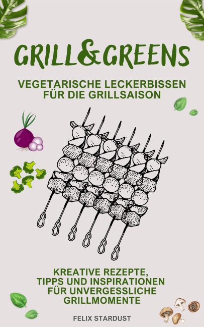 Grill&Greens - Felix Stardust
