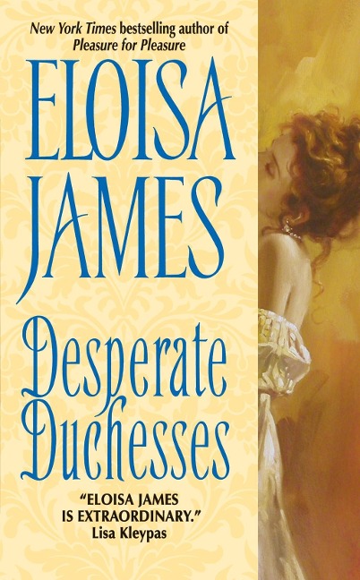 Desperate Duchesses - Eloisa James
