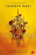 Cover-Bild zum Titel 'This Woven Kingdom' von 'Tahereh Mafi'