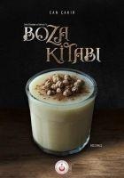Tarihi Etimolojisi ve Edebiyatiyla Boza Kitabi - Can Cakir
