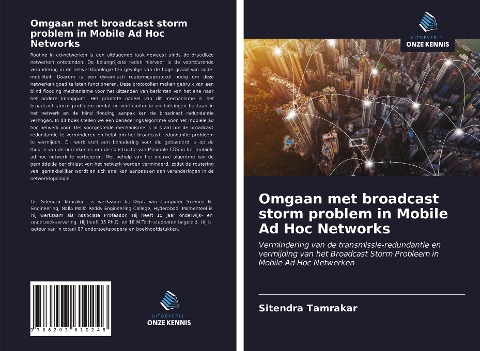 Omgaan met broadcast storm problem in Mobile Ad Hoc Networks - Sitendra Tamrakar