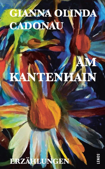 Am Kantenhain - Gianna Olinda Cadonau