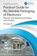 Cover-Bild zum Titel 'Practical Guide for the Reliable Packaging of Electronics' von 'Ali Jamnia'