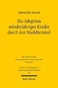 Cover-Bild zum Titel 'Die Adoption minderjähriger Kinder durch den Stiefelternteil' von 'Christine Wilke'