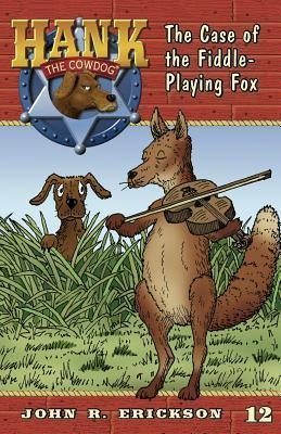 The Case of the Fiddle-Playing Fox - John R Erickson