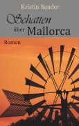 Cover-Bild zum Titel 'Schatten über Mallorca' von 'Kristin Sander'