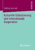 Kulturelle Globalisierung und internationale Kooperation - Matthias Gronholz