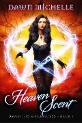 Heaven Scent (Daughters of Darkness, #1) - Dawn Michelle