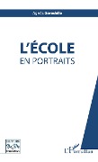 Cover-Bild zum Titel 'L'École en portraits' von 'Agnès Gérodolle'