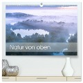 Natur von oben (hochwertiger Premium Wandkalender 2024 DIN A2 quer), Kunstdruck in Hochglanz - Peter Schürholz