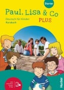 Cover-Bild zum Titel 'Paul, Lisa & Co PLUS Starter' von 'Monika Bovermann, Manuela Georgiakaki, Renate Zschärlich'