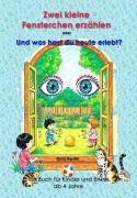 Cover-Bild zum Titel 'Zwei kleine Fensterchen erzählen' von 'Oma Kerstin'