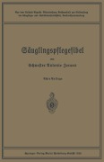 Cover-Bild zum Titel 'Säuglingspflegefibel' von 'Antonie Zerwer, Leo Langstein, Paul Kühl'