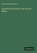 Cover-Bild zum Titel 'Quartier für die Nacht / Will von der Mühle' von 'Robert Louis Stevenson'