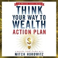 Think Your Way to Wealth Action Plan Lib/E - Mitch Horowitz