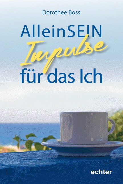 AlleinSein: - Dorothee Boss