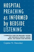 Cover-Bild zum Titel 'Hospital Preaching as Informed by Bedside Listening' von 'Cajetan N. Ihewulezi'