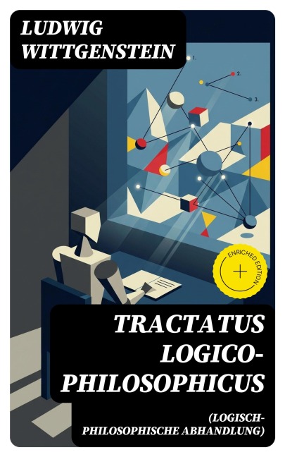 Tractatus logico-philosophicus (Logisch-philosophische Abhandlung) - Ludwig Wittgenstein
