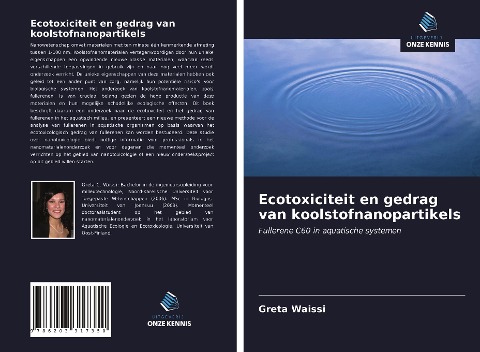 Ecotoxiciteit en gedrag van koolstofnanopartikels - Greta Waissi