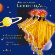 Cover-Bild zum Titel 'Leben im All' von 'Gerhard A. Meyer, Gerhard A. Meyer'