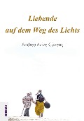 Cover-Bild zum Titel 'Liebende auf dem Weg des Lichts' von 'Andrea Azize Güvenç'