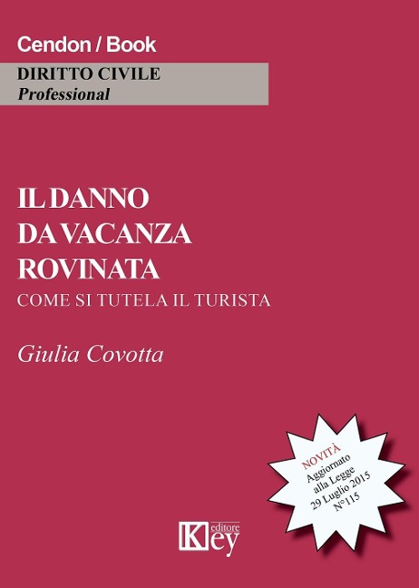 Il danno da vacanza rovinata. Come si tutela il turista - Giulia Covotta