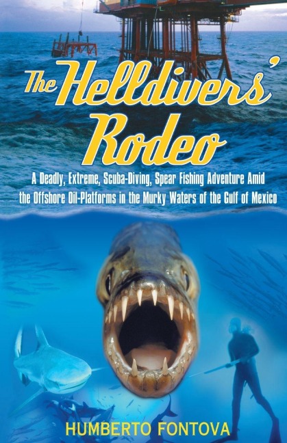 The Helldivers' Rodeo - Humberto Fontova