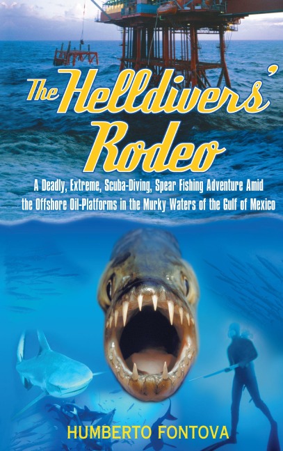 The Helldivers' Rodeo - Humberto Fontova