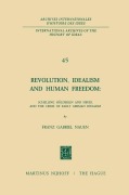 Cover-Bild zum Titel 'Revolution, Idealism and Human Freedom: Schelling Hölderlin and Hegel and the Crisis of Early German Idealism' von 'Franz Gabriel Nauen'