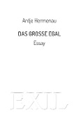 Cover-Bild zum Titel 'Das große Egal' von 'Antje Hermenau'