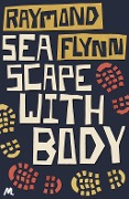 Cover-Bild zum Titel 'Seascape With Body' von 'Raymond Flynn'