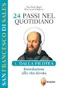 Dalla Filotea. Introduzione alla vita devota - Paolo Mojoli, Gianni Ghiglione