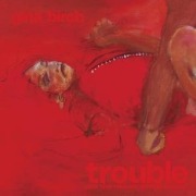Cover-Bild zum Titel 'Trouble' von 'Gina Birch'