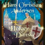Cover-Bild zum Titel 'Holger Danske' von 'H. C. Andersen'