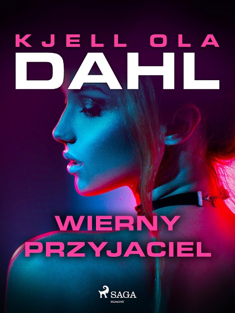 Wierny przyjaciel - Kjell Ola Dahl