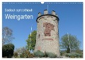 Badisch sympathisch Weingarten (Wandkalender 2025 DIN A3 quer), CALVENDO Monatskalender - Stefan Kleiber