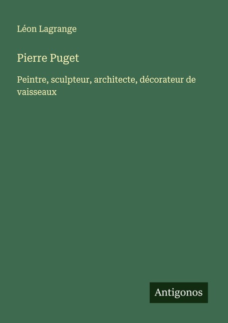 Pierre Puget - Léon Lagrange