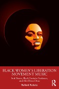 Cover-Bild zum Titel 'Black Women's Liberation Movement Music' von 'Reiland Rabaka'