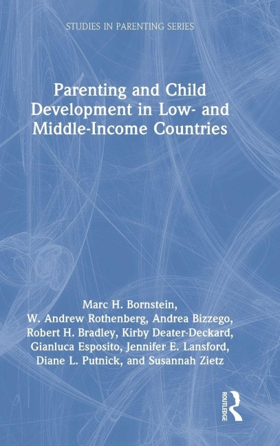 Parenting and Child Development in Low- and Middle-Income Countries - Marc H. Bornstein, Andrea Bizzego, W. Andrew Rothenberg