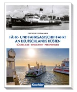Cover-Bild zum Titel 'Fähr- und Fahrgastschifffahrt an Deutschlands Küsten' von 'Frederik Erdmann'